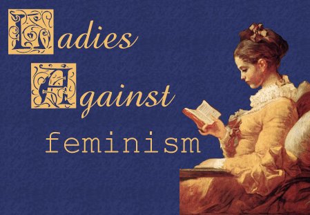 Ladies Against Feminism