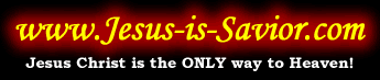 Jesus Christ is the ONLY Way