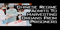 Chinese Regime Admits To Organ Harvesting From Prisoners