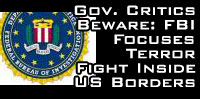 Government Critics Beware: FBI Focuses Terror Fight Inside US Borders