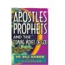 Apostles. Prophets and the Coming Moves of God